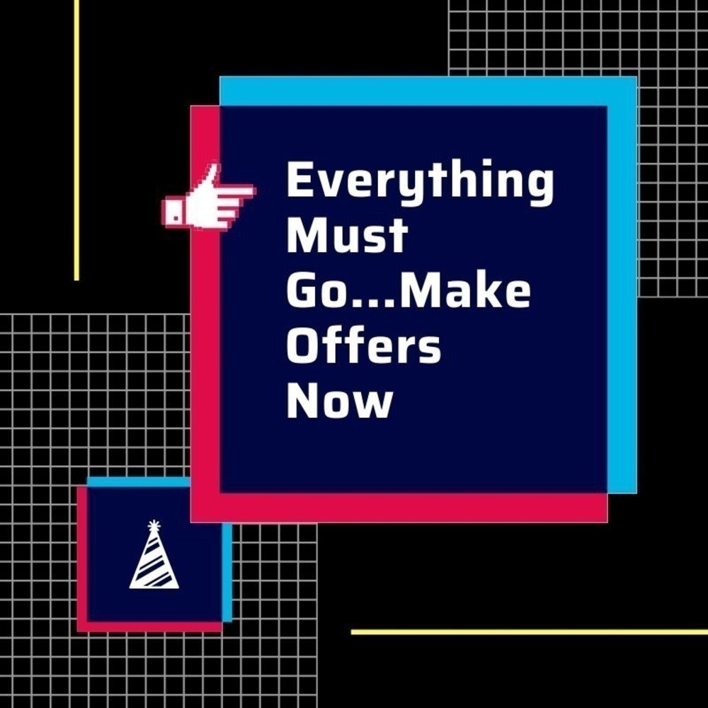 CONSIDERING ALL Offers!!